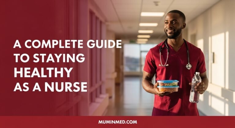 Complete Guide to Staying Healthy as a Nurse